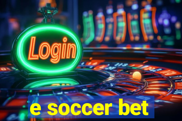 e soccer bet